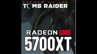 Shadow of the Tomb Raider - Benchmark test 5700xt Ultra settings 2020/12/17