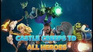 Castle Creeps TD - All Heroes ( 11 Heroes - Basic Active Skill vs New Actice Skill )