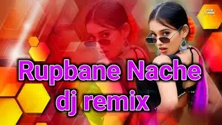 Rupbane Nache Dj Remix | Tiktok | Viral Dj | Trending Dj Song | Dj Song 2026 | Dj 2026 | Bangla Dj