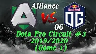Alliance VS OG Dota 2 Pro Circuit (DPC) 2019/2020 Qualifier #3 (Game 1) Gameplay