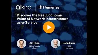 Nemertes x Alkira Webinar: Network-Infrastructure-as-a-Service Research Analysis & ROI Findings