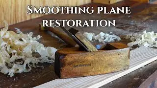 Restoring a vintage smoothing plane