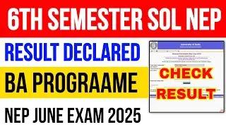 SOL 6th Semester BA (Pro) Result Declared June 2025 |Sol Result Out Semester 6th NEP Result Sol DU 