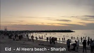 Eid Mubarak | Holiday | Crowd | Beach | Al Heera Beach | Sharjah