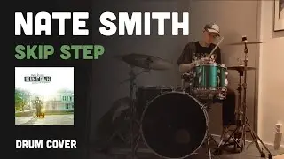 Nate Smith - Skip Step - Drum Cover