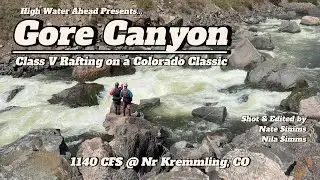 Gore Canyon Rafting, Colorado River ~ 1140 CFS ~ Class IV-V Rafting in a Classic Colorado Canyon