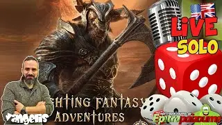 Fighting Fantasy Adventures Campaign One - SOLO Live Playthrough (EN) by Epitrapaizoume