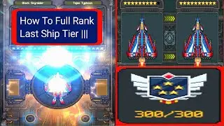 How To Get The Last Ship Sky Ruler Full Rank Tier lll In 1945 Airforce