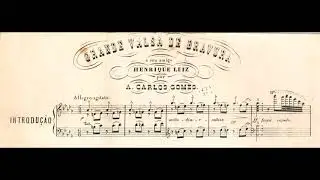 Carlos Gomes - Grande valsa de bravura (Fernando Lopes, piano)