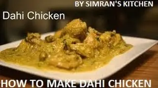 DAHI CHICKEN RECIPE IN HINDI BY SIMRAN'S KITCHEN