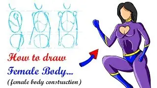 How to draw female body - (female body construction)