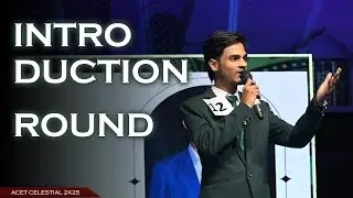 Introduction Round | ACET Celestial 2k25