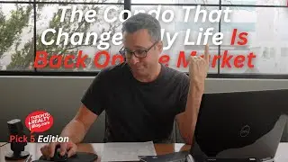 The Condo That Changed My Life Is Back On The Market | Pick 5 Edition