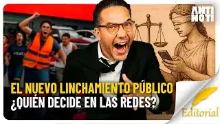 Justicia o Espect&aacute;culo: &iquest;Qui&eacute;n Decide En Las Redes? | Antinoti