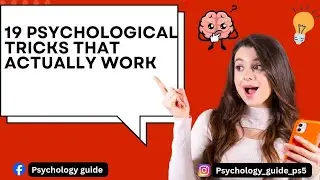 19 Psychological Tricks that actually work 