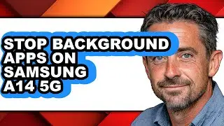 How to Stop Background Apps on Samsung A14 5g (full Guide)