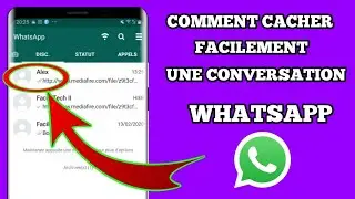 Comment rendre une conversation Whatsapp invisible sans application