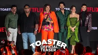 Toaster | Official Teaser | #rajkumarrao #sanyamalhotra#Netflix# Netflix India#toaster