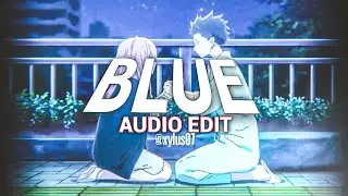 BLUE - YUNG KAI _-_ AUDIO EDIT ( EDIT/AUDIO ) _-_ XYLUS AUDIO GALLERY