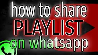 How to Share a YouTube Playlist on WhatsApp - super easy!
