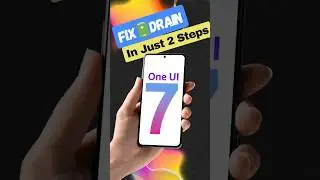Fix One UI 7 Battery Drain in Just 2 Easy Steps ! #oneui7 #shortsfeed