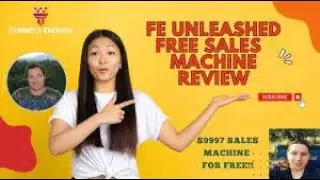 FE Unleashed FREE Sales Machine Review 2024 Ext Bonse