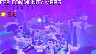 FE2 Community Maps - Eternal Isle (Hard)