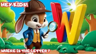 Detective Bunny & The Missing Letter 'W' 🕵️&zwj;♂️ | Fun Alphabet Song & Adventure for Kids!