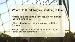 Where Do I Find Wrigley Field Bag Rules? | Baseball Equipment Hub News