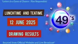 Uk49s Lunchtime Results 12 June 2025 | Uk49s Teatime Results for Today