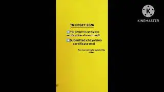TG-CPGET certificates verification ki kavalsina certificates