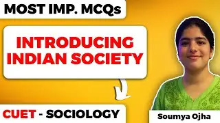 Introducing Indian Society Class 12 Sociology Most Important MCQs for CUET