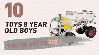 Toys 8 Year Old Boys, Uk Top 10 Collection // New & Popular 2017