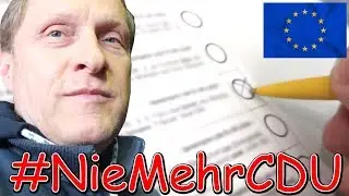 Europa Wahl 2019 ❌ #NieMehrCDU ⛔️ Addi Vlog