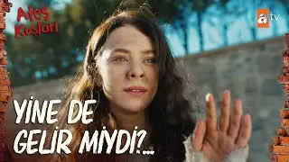 Bu bir veda değil... - Ateş Kuşları &Ouml;zel Sahneler