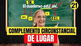 Qu&eacute; es el COMPLEMENTO Circunstancial de LUGAR con EJEMPLOS | Gram&aacute;tica | La profe M&oacute;nica