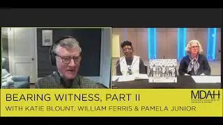 Bearing Witness, Part II with William Ferris, Curator of the I AM A MAN Exhibit