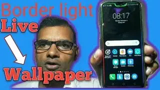 Border light colour changing effect in realme2 and other notch display।।borderlight wallpaper