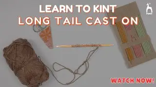 How to Knit Long Tail Cast On | Easy Knitting Tutorial | Pony Needles