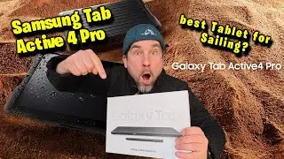 Is the Samsung Tab Active 4 Pro the best Tablet for Sailing/Boating/Plotting?
