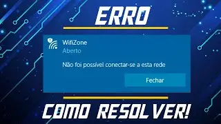 Não Foi Possível Conectar-Se A Esta Rede - Como Resolver! (2023)