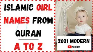 Islamic baby girl names from Quran A to Z | A to Z Muslim girl names in Urdu | New Muslim girl names