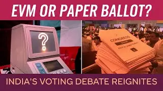 The EVM Debate: Congress vs BJP - Should India Return to Paper Ballots?