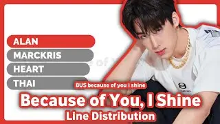 BUS because of you i shine - Because of You, I Shine | Line Distribution