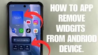 How to Delete Widgets From Android Phone | 3 Easy Methods