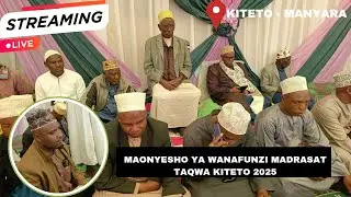 LIVE 🔴 MAONYESHO YA WANAFUNZI MADRASAT TAQWA TAWI LA SHAMSUL MAARIF KITETO MANYARA 2025