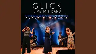 Glick (Live mit Band) (Live)