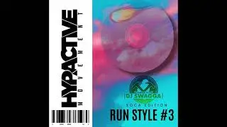 #RUNSTYLE3 SOCA EDITION - HYPACTIVE MOVEMENTS
