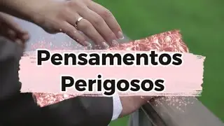 Dia 03 Jan   Pensamentos Perigosos