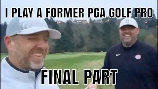 I PLAY A FORMER PGA PROFESSIONAL | HOW IMPORTANT IS YOUR GOLF EQUIPMENT? | PART 3